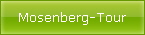 Mosenberg-Tour